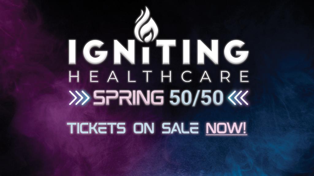 Igniting Healthcare Spring 50/50 kicks off for CKHA